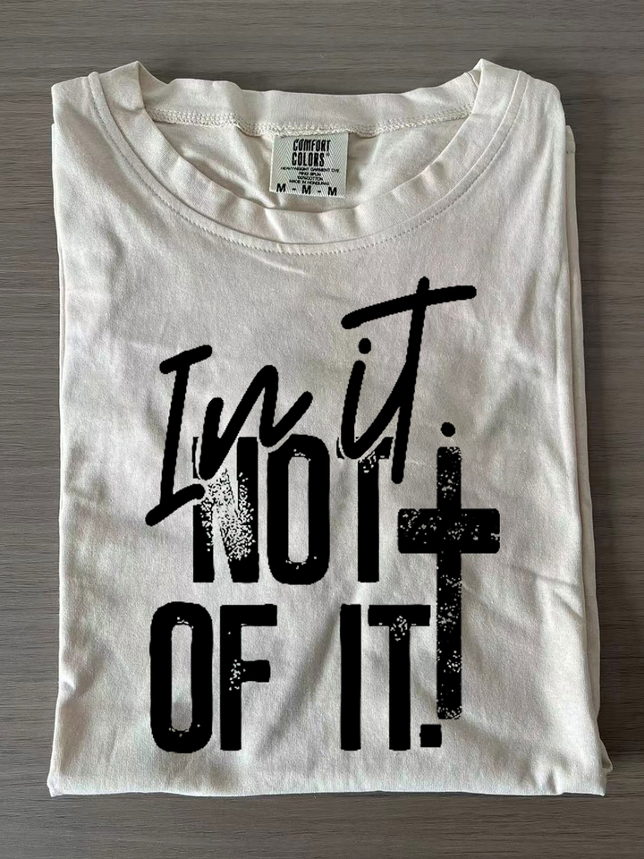 In It Not Of It Faith Crew Neck T-shirts