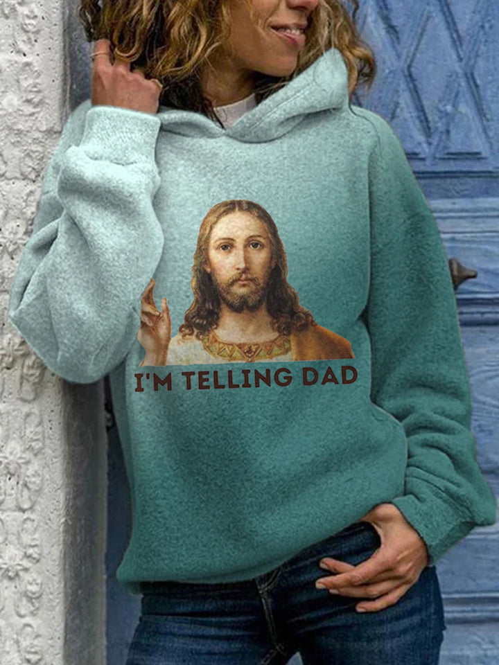 I'm Telling Dad Funny Jesus Hooded Sweatshirt