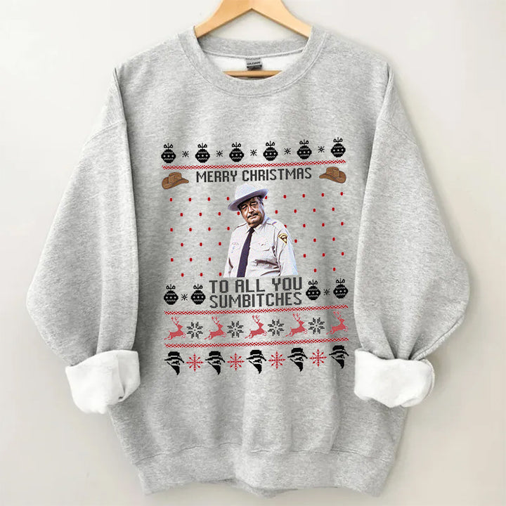 Merry Christmas To All You Funny Sarcastic Sweatshirt